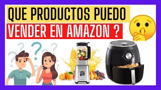 🚀COMO VENDER EN AMAZON FBA [ QUE PRODUCTOS PUEDO VENDER EN AMAZON ? ] HOW TO SELL ON AMAZON FBA ?