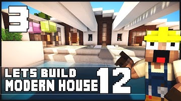 Minecraft Lets Build: Modern House 12 - Part 3