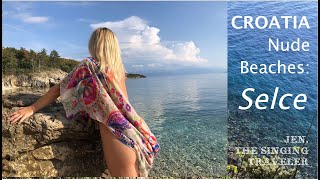 CROATIA Nude Beaches: Selce Edition by Jen The Singing Traveler 517,769 views 3 years ago 12 minutes, 39 seconds