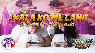 Akala ko ML lang - Still One ft. Joshua Mari lyrics | Mobile Legends love story