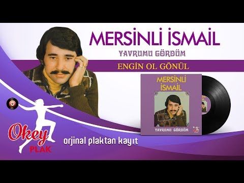 Mersinli İsmail -  Engin Ol Gönül Engin Ol  #arabesk