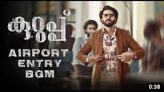 KURUP || Airport Entry BGM || Sushin Shyam