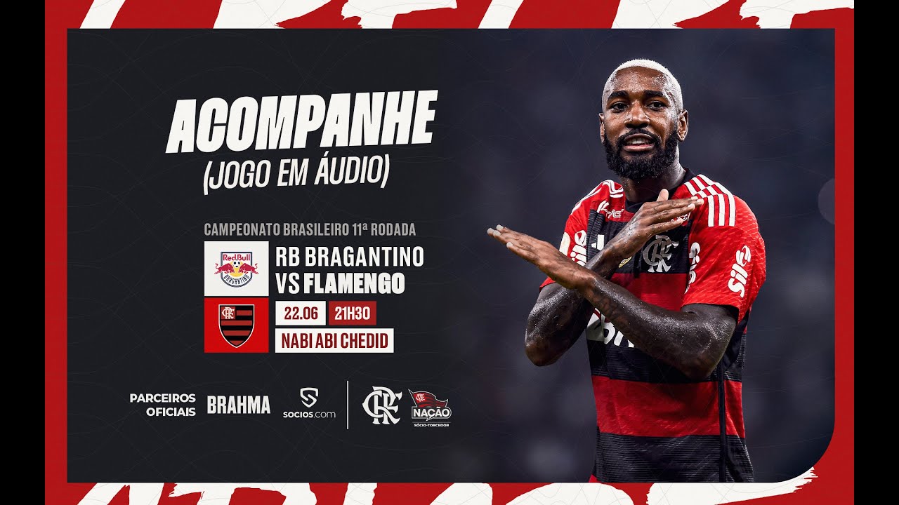 Campeonato Brasileiro  RB Bragantino x Flamengo - PRÉ E PÓS-JOGO