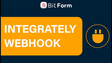 Integrately Integration With WordPress Form Using Webhook - Bit Form