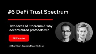 6 - The DeFi Trust Spectrum