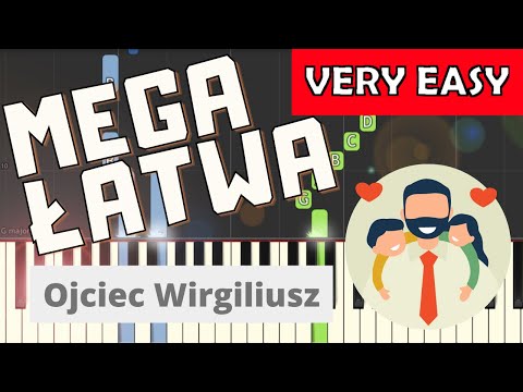 🎹 Ojciec Wirgiliusz - Piano Tutorial (MEGA ŁATWA wersja) 🎵 NUTY W OPISIE 🎼