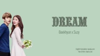 Dream - Baekhyun (백현), Suzy (수지) [Han-Rom-Eng lyrics]