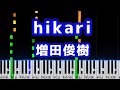 hikari / 増田俊樹 ピアノソロ