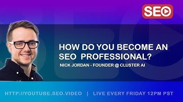 ▷ How To Become an SEO Expert: Nick Jordan, Founder @ ClusterAI SEO Answers the Question!