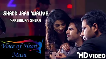 Shaad Jaan Waliye (Full Song) | New Punjabi Song | Harbhajan Shera | Neil, Misty Bhardwaj