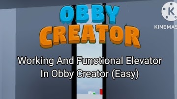 Roblox Obby Creator Working Elevator (Easy To Build) (And Functional Elevator)