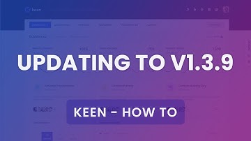 How-To: Updating to v1.3.9 - Keen Admin Theme