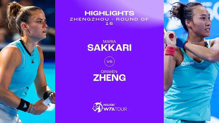 Qinwen Zheng vs. Maria Sakkari | 2023 Zhengzhou Round of 16 | WTA Match Highlights - DayDayNews