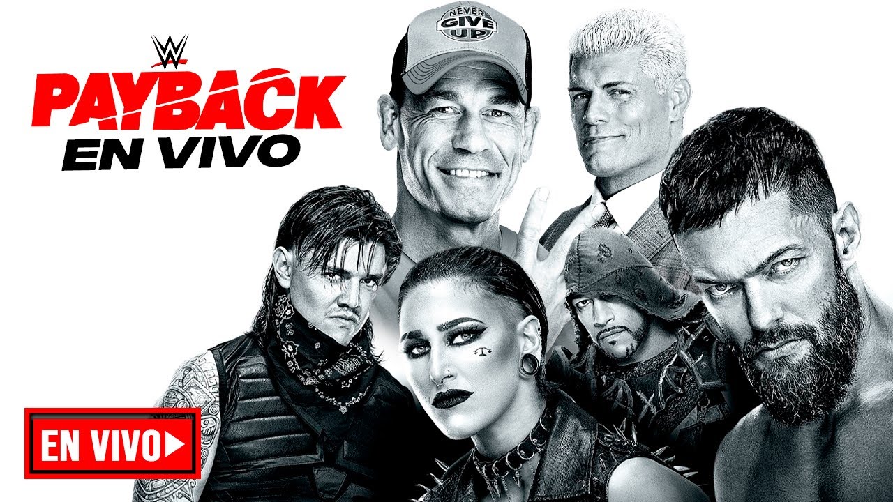 WWE Payback 2023 EN VIVO Español Latino Cobertura y Resultados de