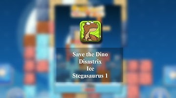 Save the Dino (iOS) Disastrix Playthrough - Ice area with Stegasaurus 1