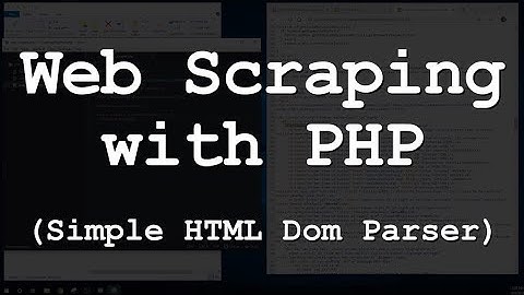 Web Scraping in PHP Using HTML DOM Parser
