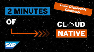 Cloud Native for Beginners: Build a Deployable Container