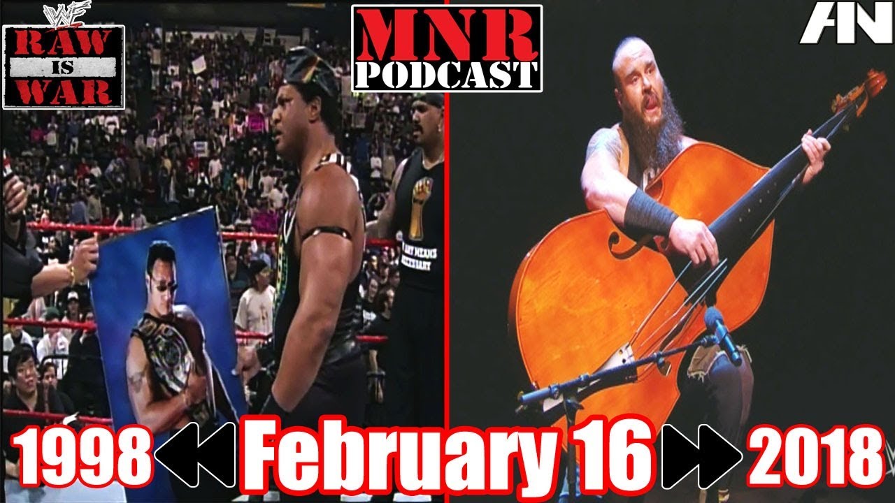 Monday Night Rewind Podcast - February 16, 1998 & 2018 - RAW
