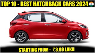 Top 10 Best Hatchback Cars In India 2024 | Best Cars In India 2024