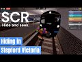 SCR Hide and Seek - Hiding in Stepford Victoria