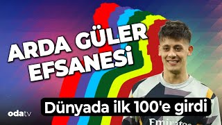 Arda Güler dünyada ilk 100'e girdi! CIES açıkladı!