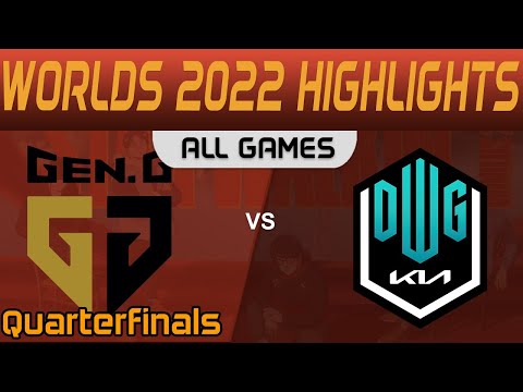 GEN vs DK Highlights ALL GAMES Quarterfinals Worlds 2022 Gen G vs DWG KIA by Onivia