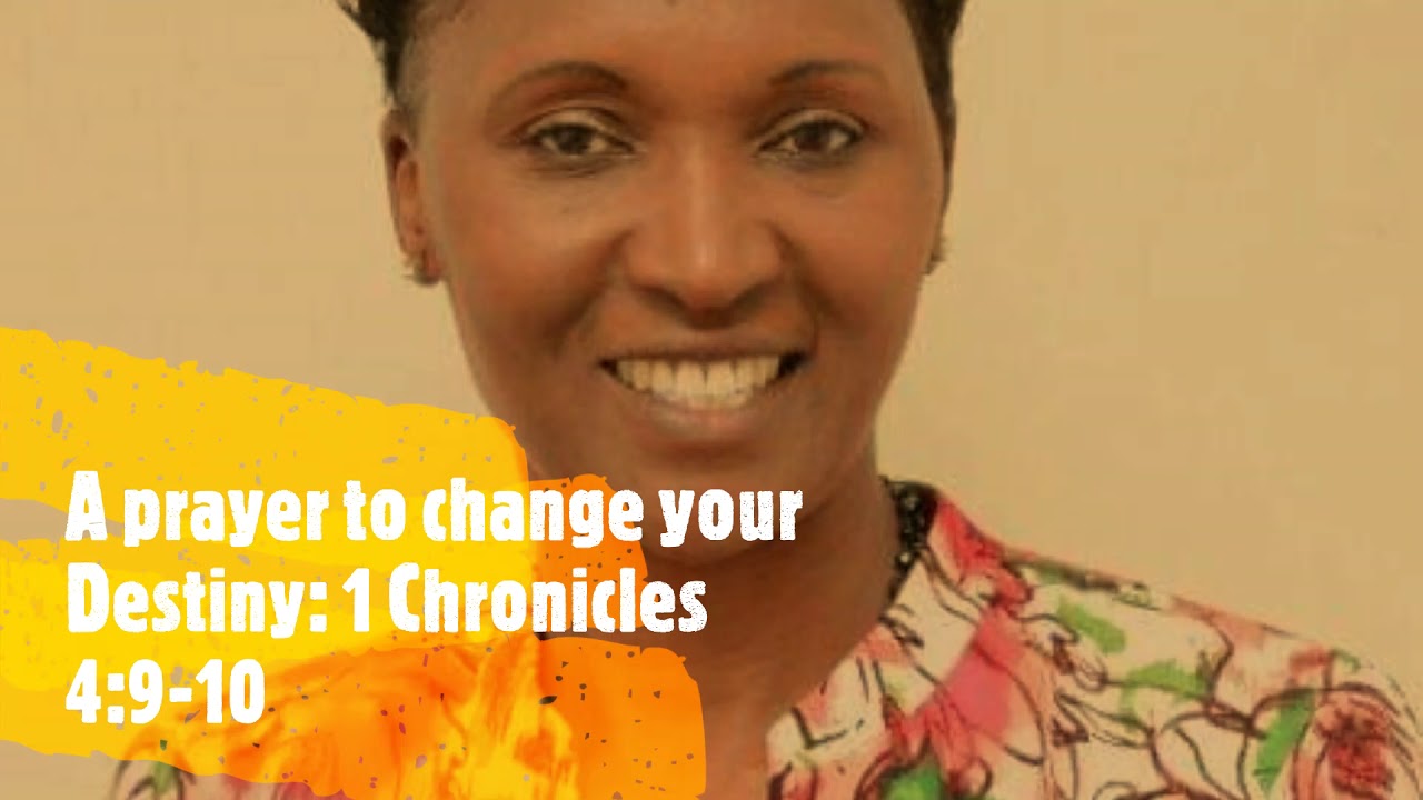A prayer to change your Destiny (1st Chronicles 4:9-10) - YouTube