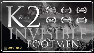 K2 and the Invisible Footmen | Documentary