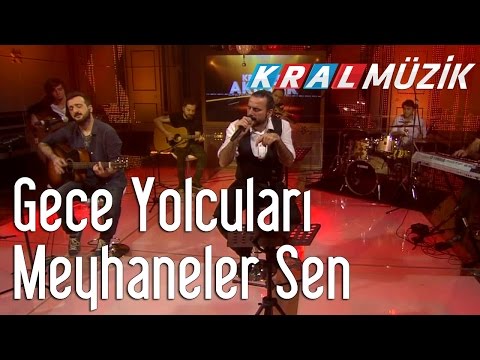 Gece Yolcuları - Meyhaneler Sen (Kral Pop Akustik)