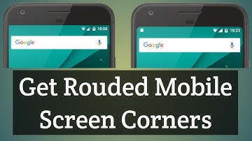 How to Get Rounded Corner On Any Android Mobile Phone