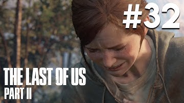 THE TRUTH || The Last of Us Part II #32