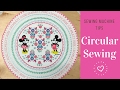 Sewing Machine Tips and Tricks: Circular Sewing