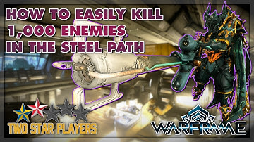 How to Kill 1,000 Enemies on The Steel Path | Warframe Nightwave Elite Weekly | Two Star Players