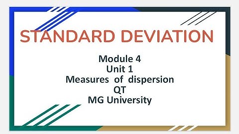 QT || STANDARD DEVIATION || MODULE 4 || SEM 3 ||B.Com || MG University.