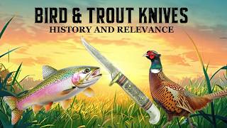 BIRD and TROUT KNIVES