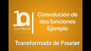 Convolución de dos funciónes I Ejemplo 1