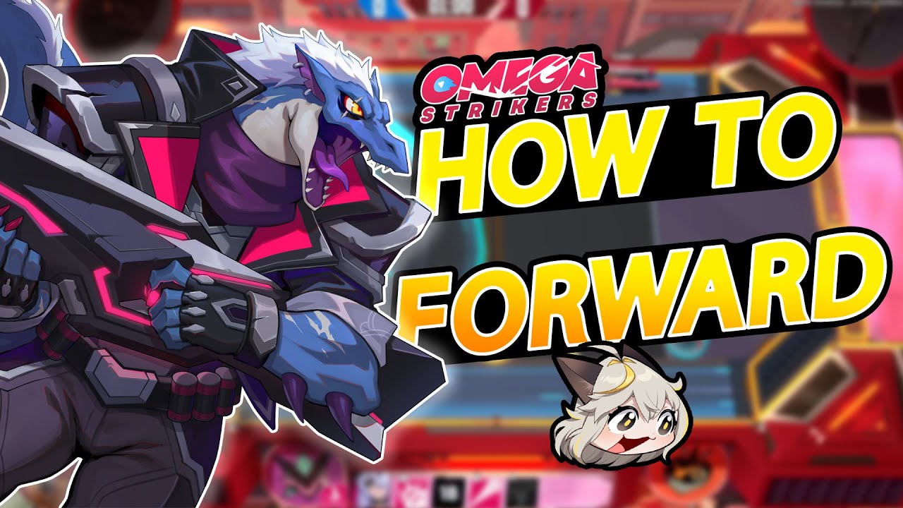 Omega Strikers How To: Forward