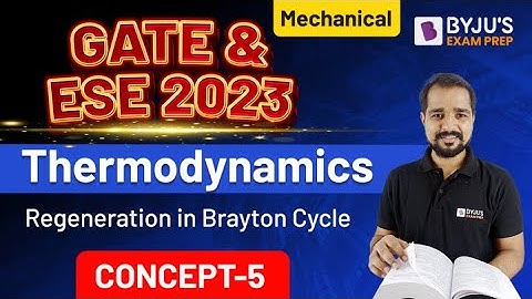 Regeneration in Brayton Cycle (in Hindi) | Thermodynamics | GATE & ESE Mechanical Engineering 2023