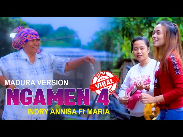 NGAMEN 4 - CARE BEBEK | MADURA VERSION |INDRY ANNISA Ft MARIA class=