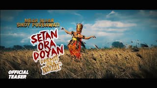 Teaser | Setan Ora Doyan Demit Ora Ndulit