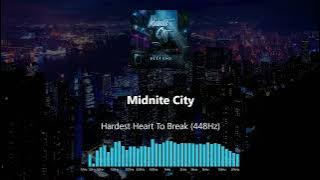 Midnite City - Hardest Heart To Break (448Hz)