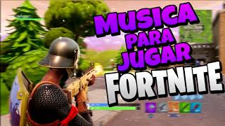 Musica para jugar Fortnite