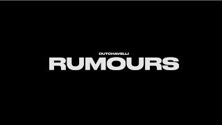 Watch Dutchavelli Rumours video