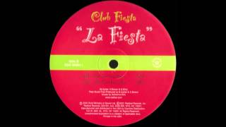 Video thumbnail of "Club Fiesta - La Fiesta (Soul Searchers Remix) (2000)"