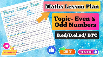 Maths Lesson Plan|| Topic- Even and Odd numbers||B.Ed/D.el.ed/BTC|| Class-1,2 #lessonplan #deled