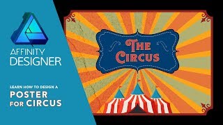 Affinity Designer for iPad - How to Design A Poster for Circus