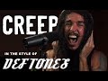 Creep in the Style of Deftones