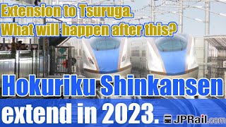 The Hokuriku Shinkansen will be extended to Tsuruga from Kanazawa in the spring of 2023.