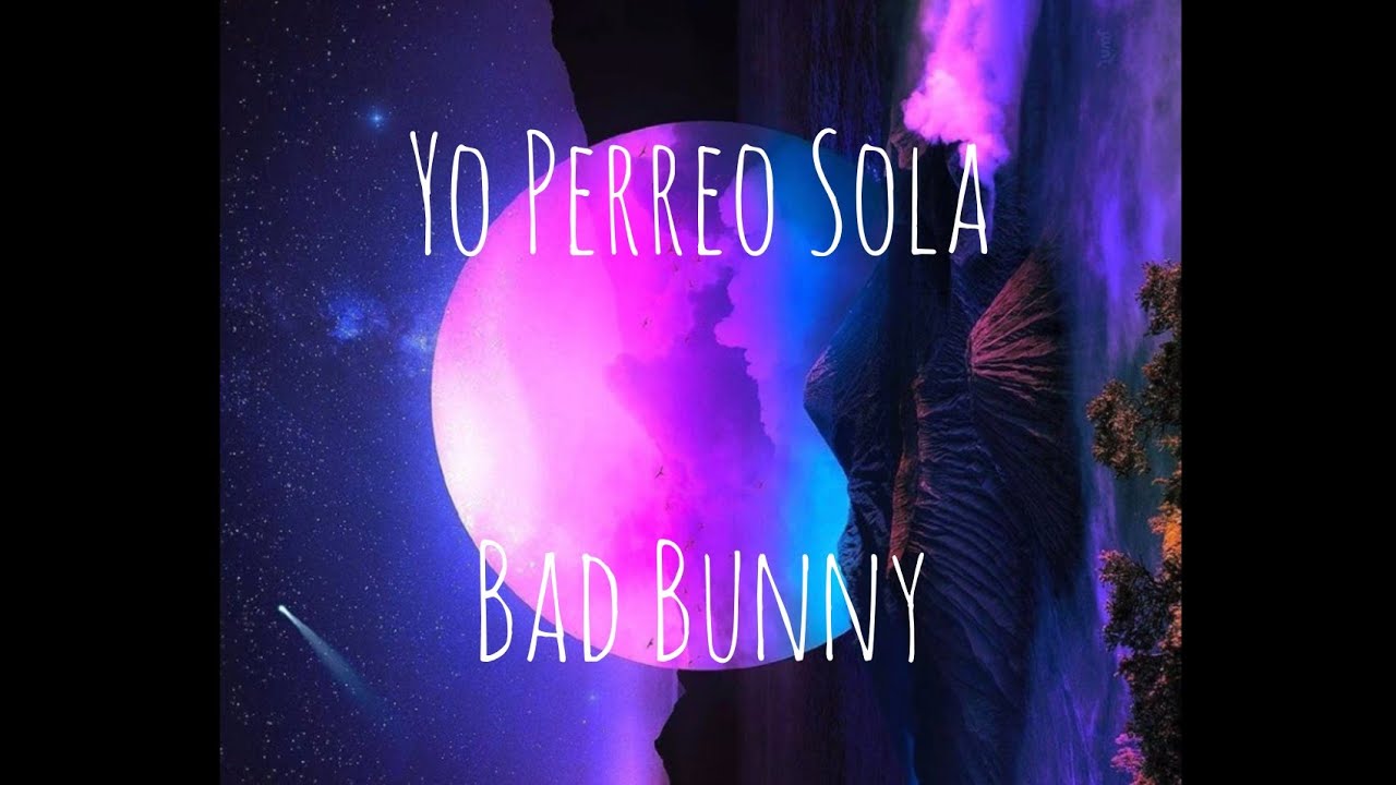 Yo Perreo Sola_ Bad Bunny(Lyrics)