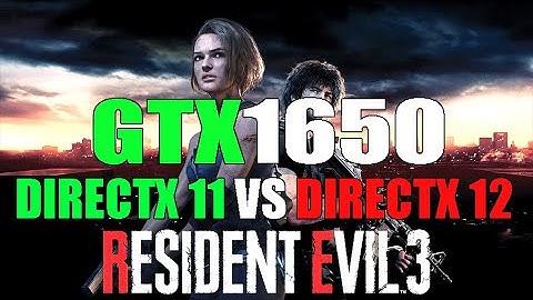 GTX 1650 | I5 3570 | Resident Evil 3 Remake | DirectX 11 vs DirectX12 | 1080p | Gameplay Test